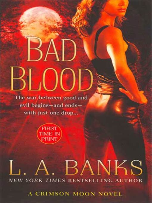Title details for Bad Blood by L. A. Banks - Wait list